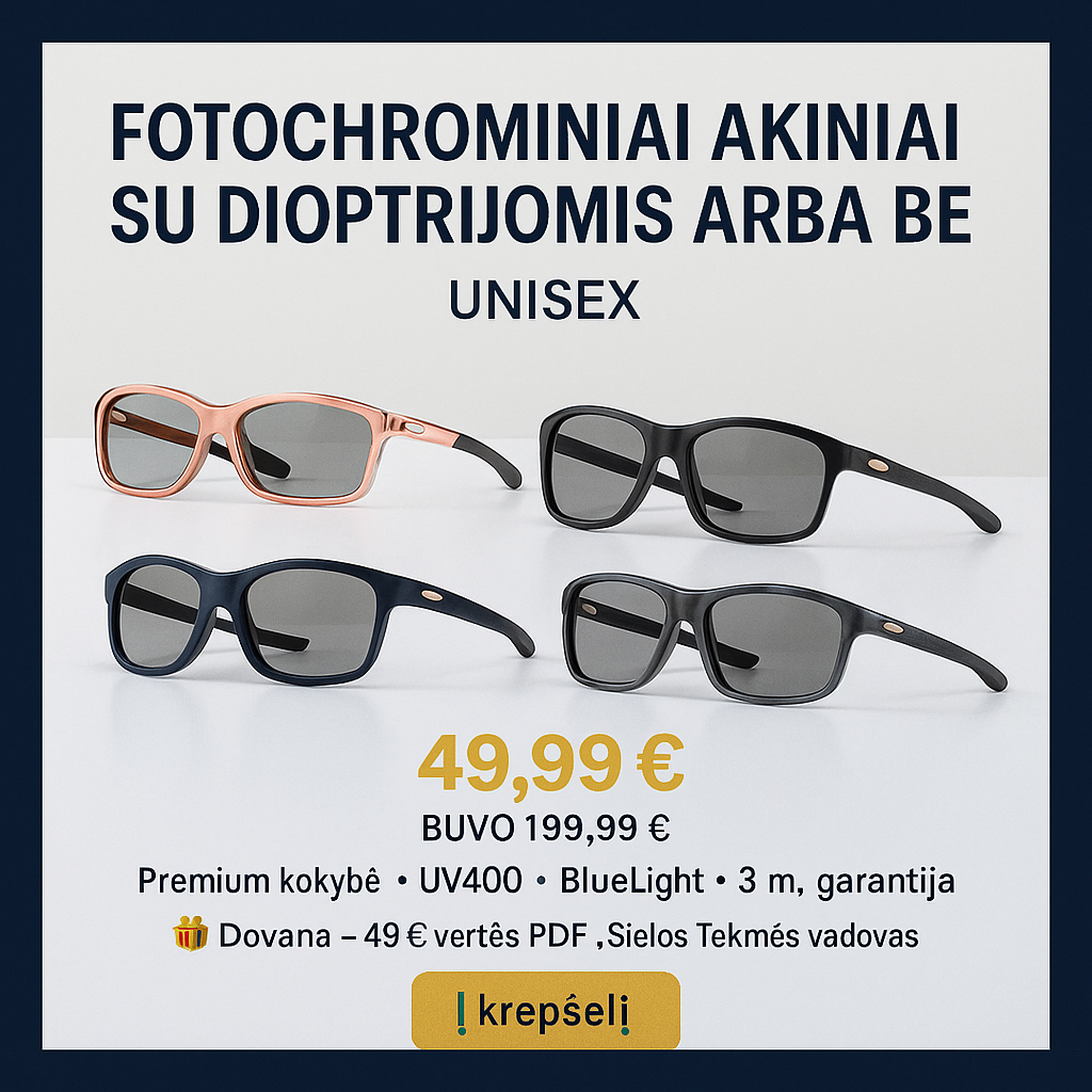 Premium fotochrominiai akiniai visiems su dioptrijomis arba be - ribotas kiekis